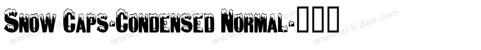 Snow Caps-Condensed Normal字体转换